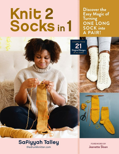 Knit 2 Socks in 1: Discover the Easy Magic of Turning One Long Sock into a Pair! by Safiyyah Talley
