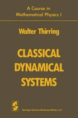 Classical Dynamical Systems by Walter Thirring 9783662389423