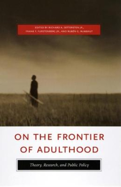 On the Frontier of Adulthood: Theory, Research, and Public Policy by Richard Settersten