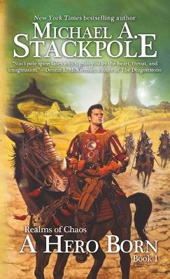 Hero Born by Michael A Stackpole 9781680576009