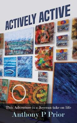 Actively Active by Anthony P Prior 9781805414452