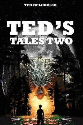 Ted's Tales Two by Ted Delgrosso 9781962624169