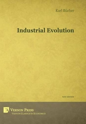 Industrial Evolution by Karl Bucher 9781622730056