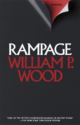 Rampage by William P. Wood 9781620454695
