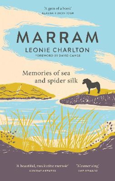 Marram: Memories of Sea and Spider Silk by Leonie Charlton