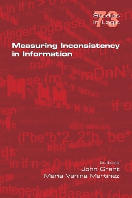 Measuring Inconsistency in Information by John Grant 9781848902442