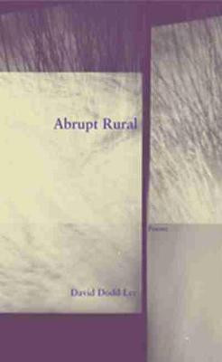 Abrupt Rural by D.D. Lee