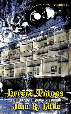 Little Things by John R Little 9781645629542