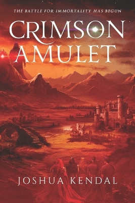 Crimson Amulet by Joshua Kendal 9781738192526