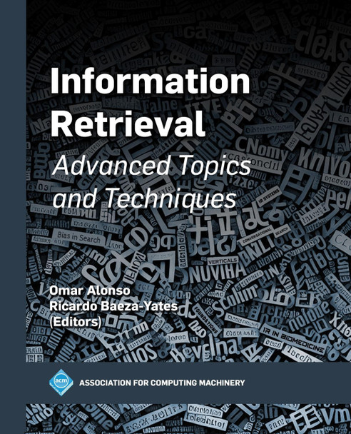 Advanced Topics in Information Retrieval by Omar Alonso 9798400710513
