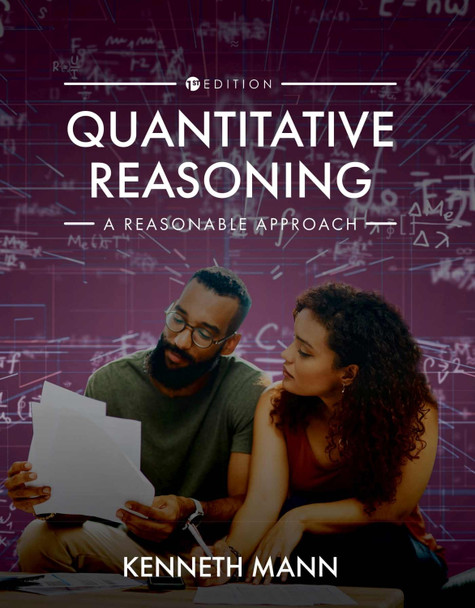 Quantitative Reasoning: A Reasonable Approach by Kenneth Mann 9781516565863