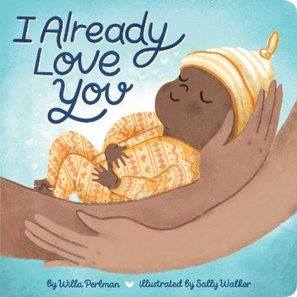 I Already Love You by Willa Perlman