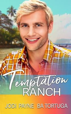 Temptation Ranch by Ba Tortuga 9781951011543