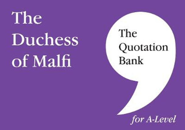 The Quotation Bank: The Duchess of Malfi: 2022 by Heidi Drake