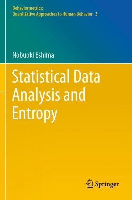 Statistical Data Analysis and Entropy by Nobuoki Eshima 9789811525544