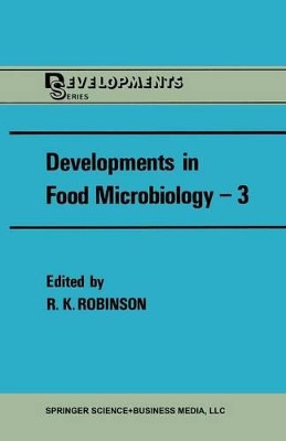 Developments in Food Microbiology-3 by R. K. Robinson 9781461284208