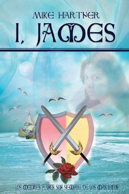 I, James by Mike Hartner 9781927867310