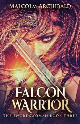 Falcon Warrior by Malcolm Archibald 9784867507322