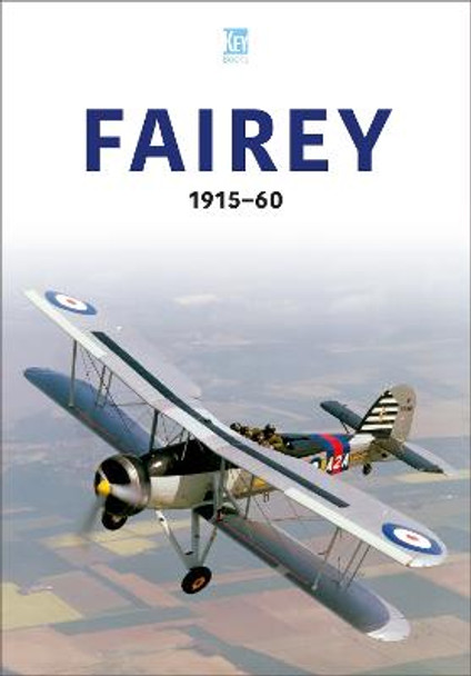 Fairey 1915-60 by Key Publishing