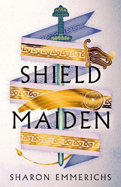 Shield Maiden by Sharon Emmerichs