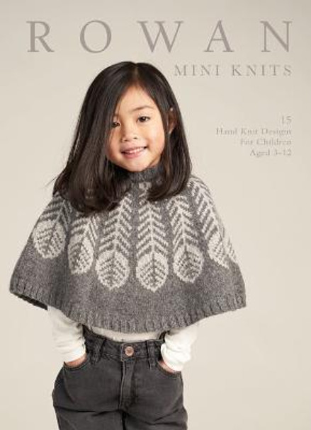 Rowan Mini Knits: 15 Hand Knit Designs for Children Aged 3-12 by Quail Studio