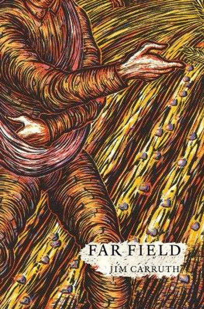 Far Field by Jim Carruth