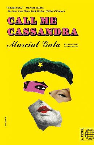 Call Me Cassandra: A Novel by Marcial Gala