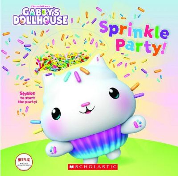 Sprinkle Party! (Dreamworks: Gabby's Dollhouse) by Scholastic