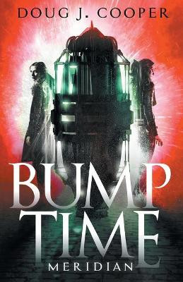 Bump Time Meridian by Doug J Cooper 9781733780124