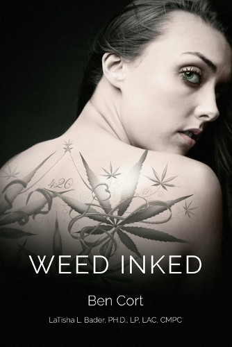 Weed Inked by Ben Cort 9798218470272