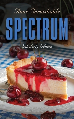 Spectrum by Anne Tarnishable 9781958891506
