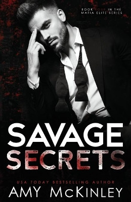 Savage Secrets by Amy McKinley 9781951919207