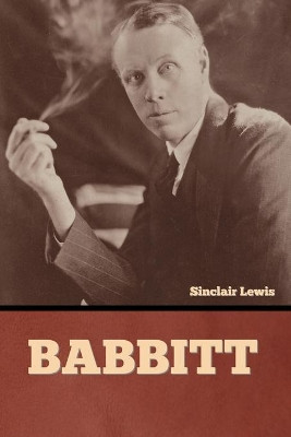 Babbitt by Sinclair Lewis 9781636377209