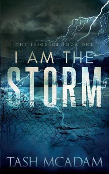 I am the Storm by Tash McAdam 9781949909722
