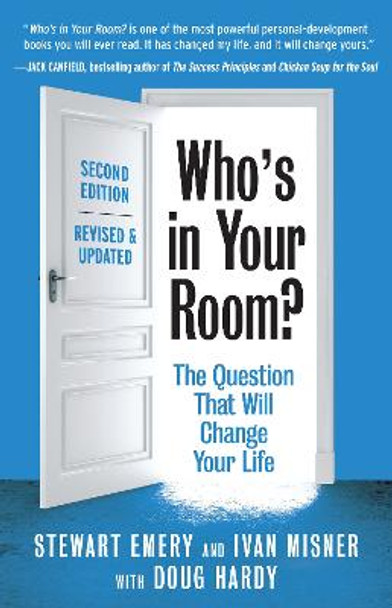 Who's in Your Room? Revised and Updated: The Question That Will Change Your Life by Stewart Emery