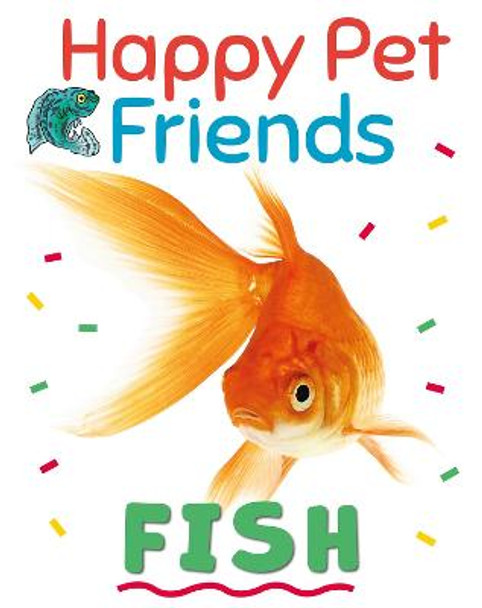 Happy Pet Friends: Fish by Izzi Howell