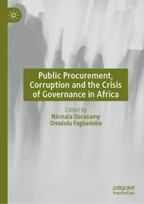 Public Procurement, Corruption and the Crisis of Governance in Africa by Nirmala Dorasamy 9783030638566
