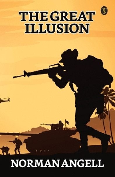 The Great Illusion by Norman Angell 9789355841889