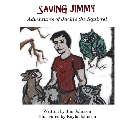 Saving Jimmy by James Johnson 9781495192326