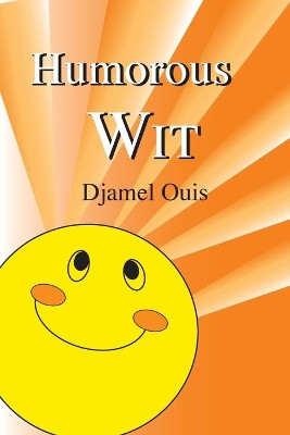 Humorous Wit by Djamel Ouis 9781782225829