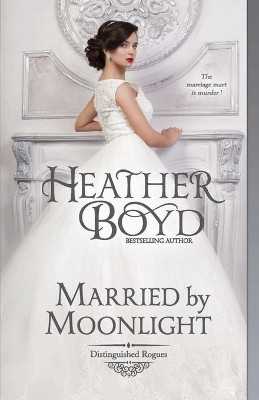 Married by Moonlight by Heather Boyd 9781925239362