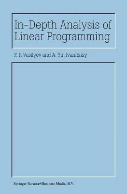 In-Depth Analysis of Linear Programming by F. P. Vasilyev 9789048158515