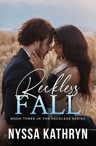 Reckless Fall by Nyssa Kathryn 9781922869241