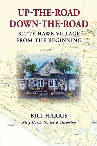 Up-The-Road Down-The-Road by Bill Harris 9798988017158