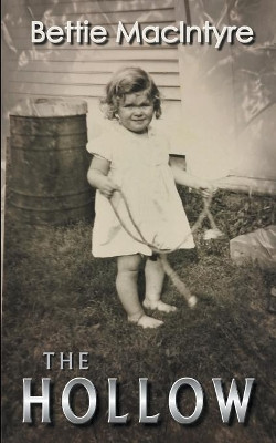 The Hollow by Bettie MacIntyre 9798201053147