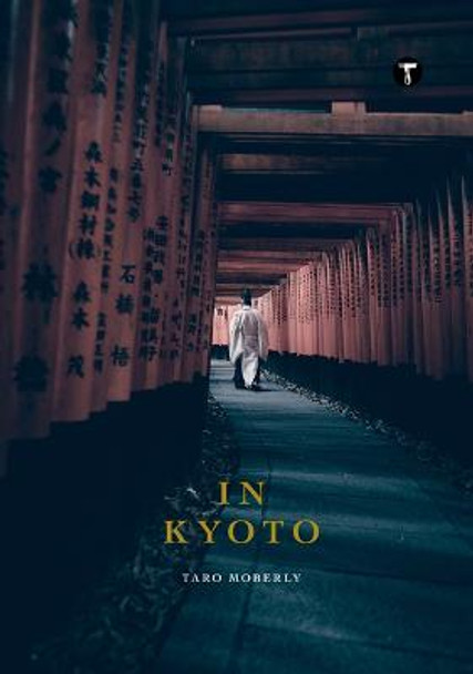 In Kyoto by Taro Moberly