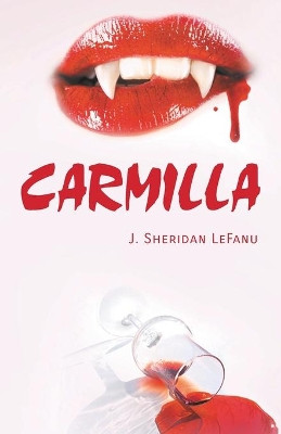 Carmilla by J Sheridan Lefanu 9788194941217