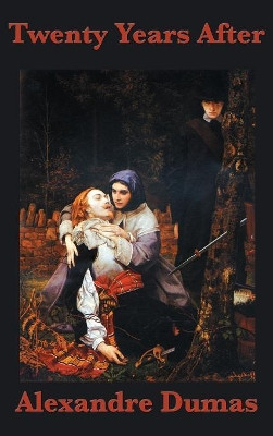 Twenty Years After by Alexandre Dumas 9781515436713