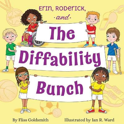 Erin, Roderick, and the Diffability Bunch by Fliss Goldsmith 9781735537283