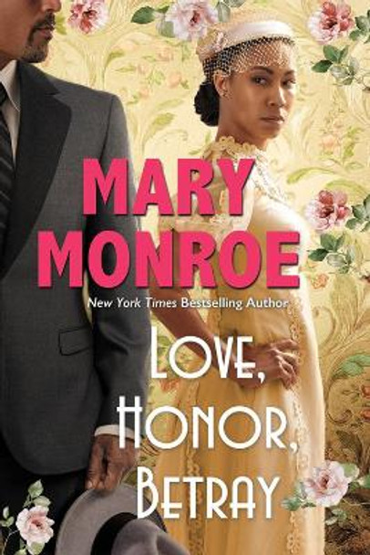 Love, Honor, Betray by Mary Monroe